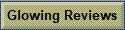 Glowing Reviews